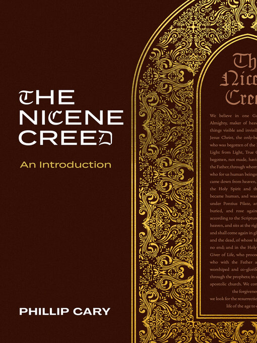 Title details for The Nicene Creed by Phillip Cary - Available